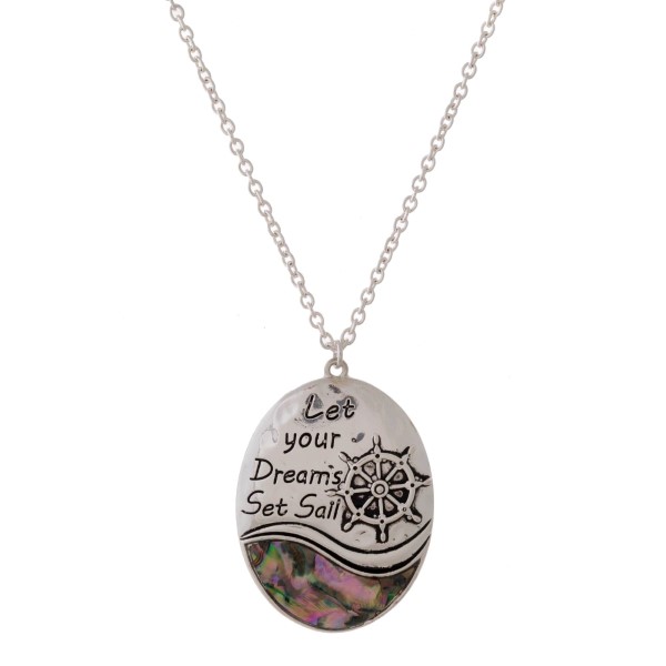 Long silver tone necklace with abalone accent and stamped message. 