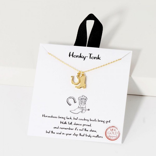 Dainty Chain Link Necklace Featuring Metal Tone Cowboy Boot & Horseshoe Pendants 				
					
- Approximately 16" L					
- Extender 2" L					
- Hypoallergenic Brass Base					
- 18K Gold Dipped					
- Card: "Horseshoes bring luck, but cowboy boots bring grit. Walk tall, dance proud, and remember it's not the shine, but the soul in your step that truly matters."					
