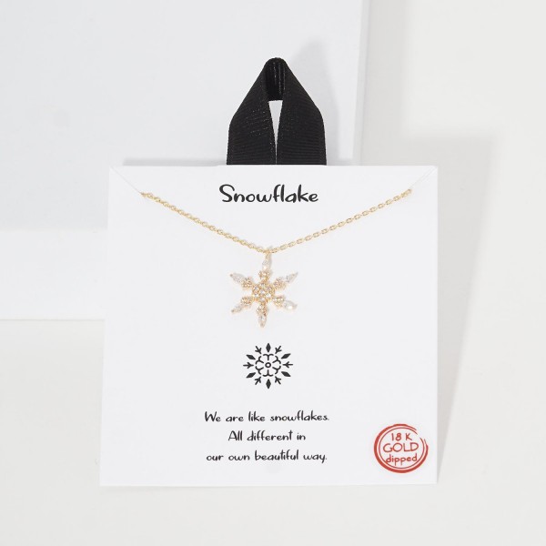 Dainty Chain Link Necklace Featuring Cubic Zirconia Snowflake Pendant 						
						
- Approximately 16" L						
- Extender 2" L						
- Hypoallergenic Brass Base						
- 18K Gold Dipped						
- Card: "We are like snowflakes. All different in our own beautiful way."	
