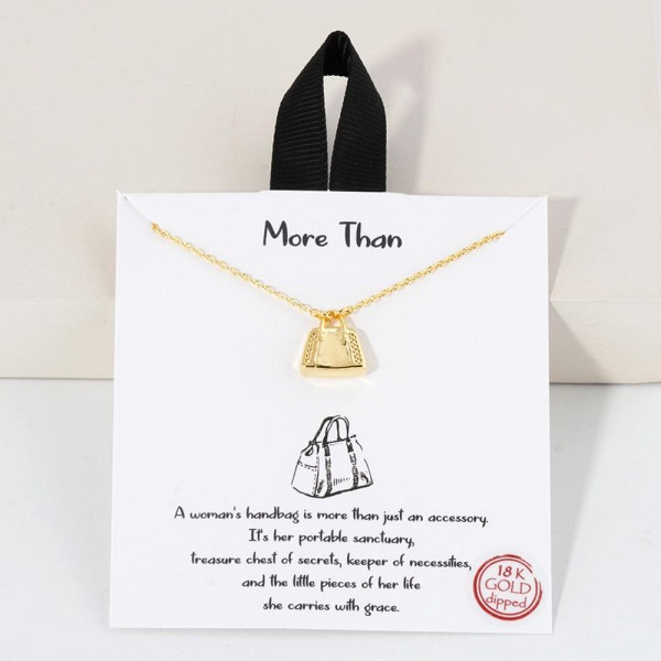 Dainty Chain Link Necklace Featuring Metal Tone Handbag Pendant 	
					
- Approximately 16" L					
- Extender 2" L					
- Hypoallergenic Brass Base					
- 18K Gold Dipped					
- Card: "A women's handbag is more than just an accessory. It's her portable sanctuary, treasure chest of secrets, keeper of necessities, and the little piece of her life she carries with grace."					