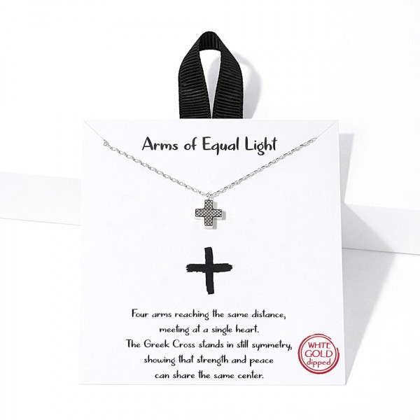 Dainty Chain Link Necklace Featuring Metal Tone Textured Greek Cross Pendant 																									
																									
- Approximately 16" L																									
- Extender 2" L																									
- Hypoallergenic Brass Base																									
- 18K Gold Dipped																									
- Card: "Four arms reaching the same distance, meeting at a single heart. The Greek Cross stands in still symmetry, showing that strength and peace can share the same center."																									