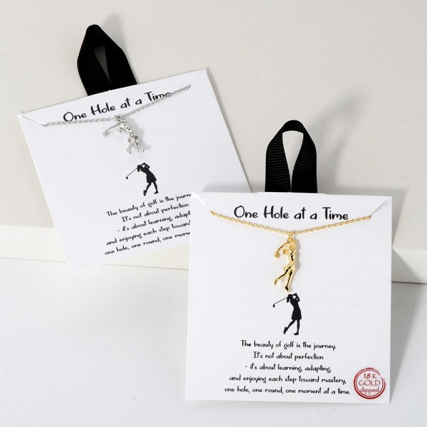 Dainty Chain Link Necklace Featuring Metal Tone Golf Player Pendant 					
					
- Approximately 16" L					
- Extender 2" L					
- Hypoallergenic Brass Base					
- 18K Gold Dipped					
- Card: "The beauty of golf is the journey. It's not about perfection- it's about learning, adapting, and enjoying each step toward mastery, one hole, one round, one moment at a time ."					