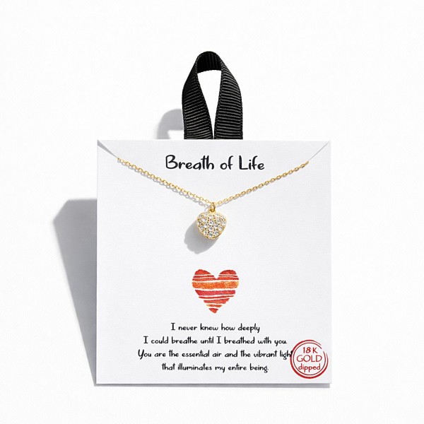 Dainty Chain Link Necklace Featuring Pave Cubic Zirconia Heart Pendant 

- Gold Dipped
- Hypoallergenic Brass Base
- Approximately 16" L
- Extender 2" L
- Made in Korea
- Lead & Nickel Free

Card Reads : "I never knew how deeply I could breathe until I breathed with you. You are the essential air and the vibrant light that illuminates my entire being."

