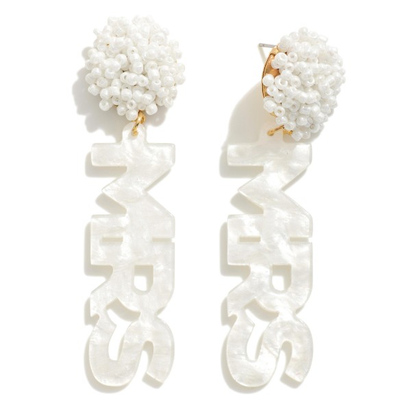 Resin 'Mrs' Beaded Cluster Drop Earrings 

- Approximately 3" L