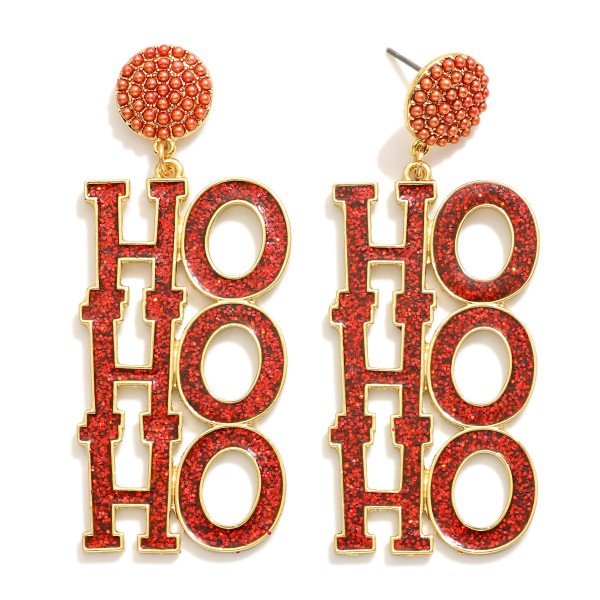 "HO HO HO" Glitter Post Drop Earrings Featuring Pave Bead Post

- Approximately 2.5" L