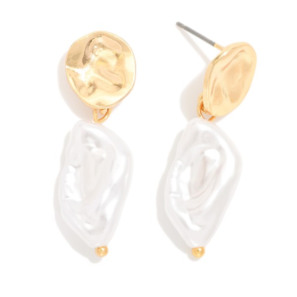 Hammered Metal & Baroque Pearl Post Drop Earrings 

- Approximately 1.25" L