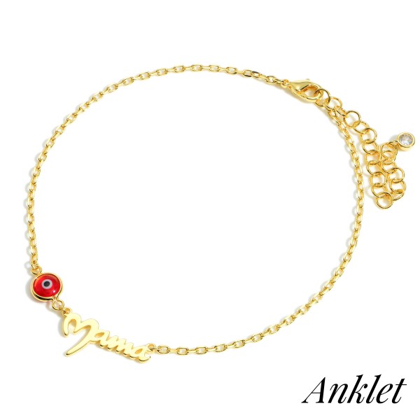 Gold Dipped Evil Eye Anklet that says "Mama".

- Gold Dipped
- Approximately 3" in Diameter
- Extender Approximately 2" in Length