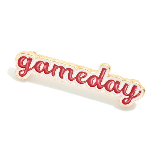 Enamel "Gameday" Broach Pin 

- Approximately 1.75" W

