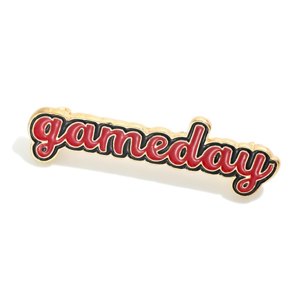 Enamel "Gameday" Broach Pin 

- Approximately 1.75" W

