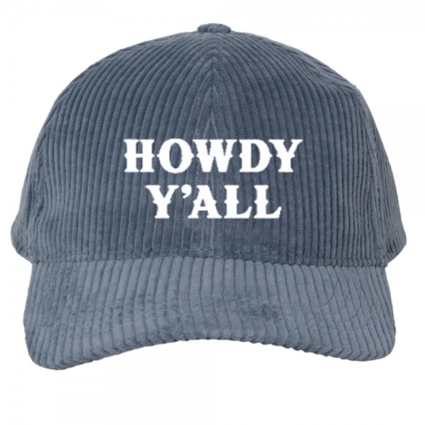 Wholesale hOWDY Y ALL Embroidered Corduroy Baseball Cap One Fits Most Slide Buc