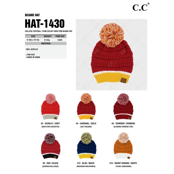 C.C HAT1430
College Football Team Color Pom Beanie 
- 100% Acrylic
- One Size Fits Most