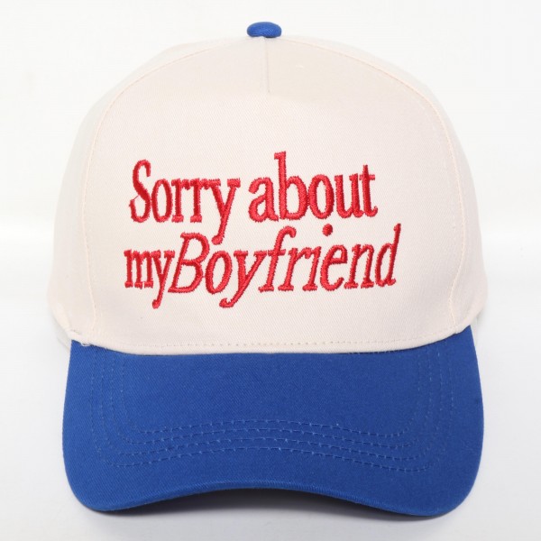 Wholesale sorry about my Boyfriend Embroidered Two Baseball Cap One Fits Most S