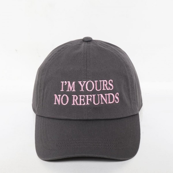 Wholesale i M YOURS NO REFUNDS Embroidered Baseball Cap One Fits Most Slide Buc