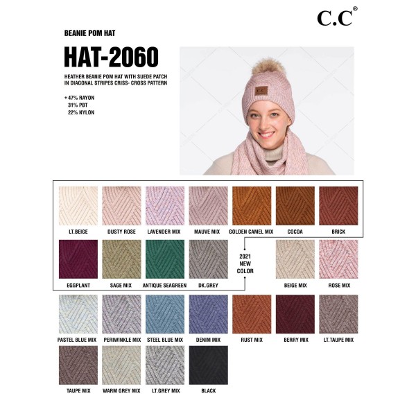 C.C HAT-2060
Diagonal Stripe Knit Pattern Pom Beanie with C.C Brand Leather Patch.
- One size fits most 
- 47% Rayon / 31% PBT / 22% Nylon 
- POM: 100% Faux Fur