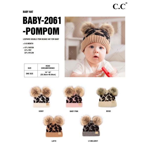 C.C BABY-2061-POM
Baby Leopard Print Faux Fur Double Pom Beanie.
- One size fits most
- 47% Rayon / 31% PBT / 22% Nylon