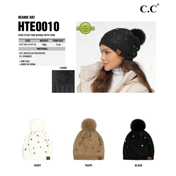 C.C HTE0010
Star Studded Pom Beanie
- One Size Fits Most
- Faux Fur Pom 
- 97% Recycled Polyester / 3% Spandex