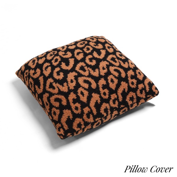 Leopard Print ComfyLuxe Pillow Cover. The Softest Pillow Cover Made of the Highest Quality Material. So Soft You Have to Feel Them for Yourself.

- Approximately 18" W x 18" L
-100% Poly Microfiber
- Extra Plush and Cozy

*** Pillow Not Included