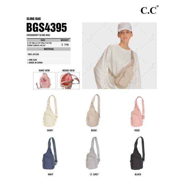 C.C BGS4395
Crossbody Sling Bag
- Full Zipper Closure
- Main Pocket Includes Large Mesh / Open Pocket
- Front Open Pocket With Clip Closure
- Front Zipper Pocket / Back Open Pocket 
- Side Adjustable Sling Strap 
- Approximately 5.25"W X 8.5"H X 2.25"D 
- Strap Adjustable 24-49"L