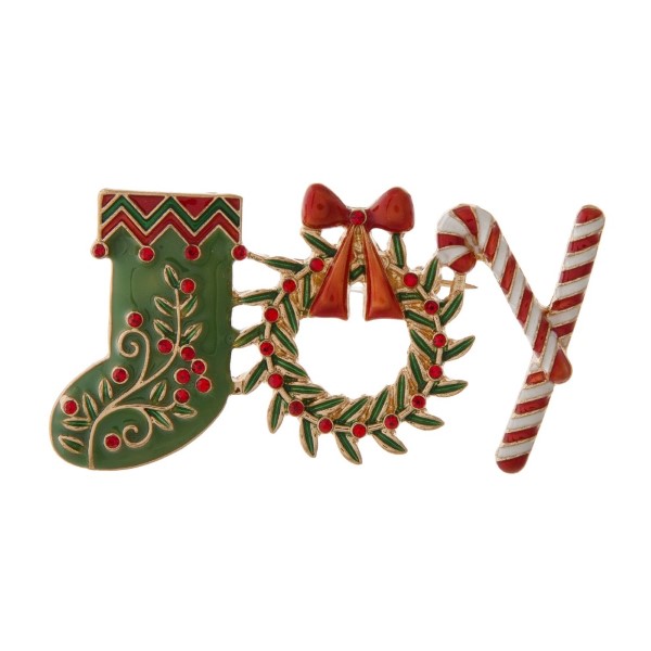 Christmas pin with JOY design. Approximately 2.5" in size.