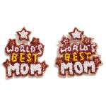 'World's Best Mom' Seed Beaded Drop Earrings

- Approximately 2.25" L