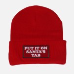'Put It On Santa's Tab' Embroidered Patch Knit Cuffed Beanie

- One Size Fits Most
- 100% Acrylic