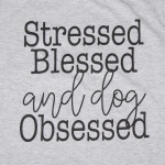 Wholesale stressed blessed dog obsessed Short Sleeve Boutique Graphic Tee t shir